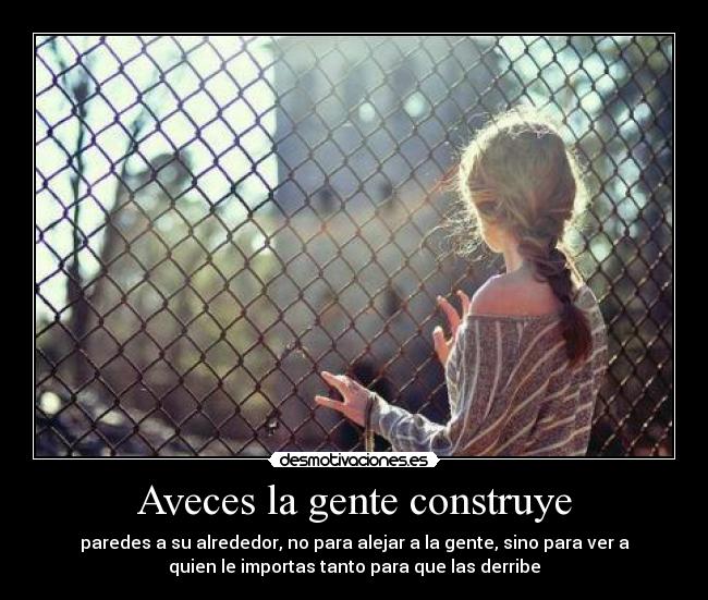 Aveces la gente construye -
