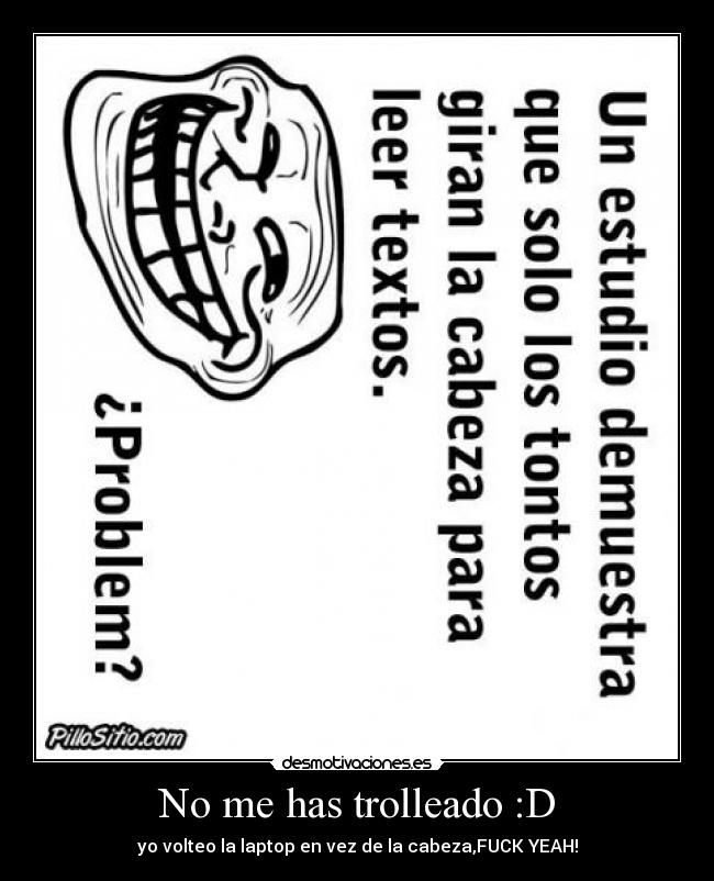 No me has trolleado :D - 