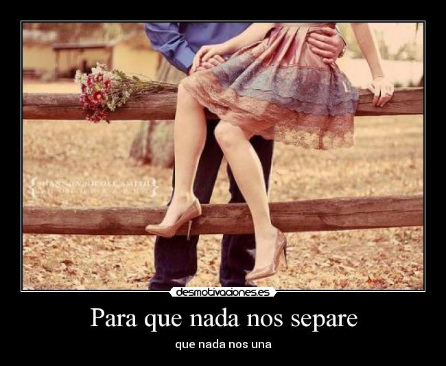 Para que nada nos separe - 
