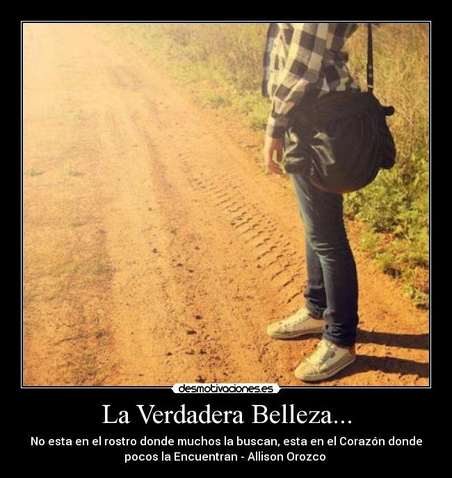 La Verdadera Belleza... -