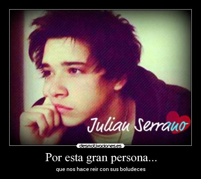Por esta gran persona... -