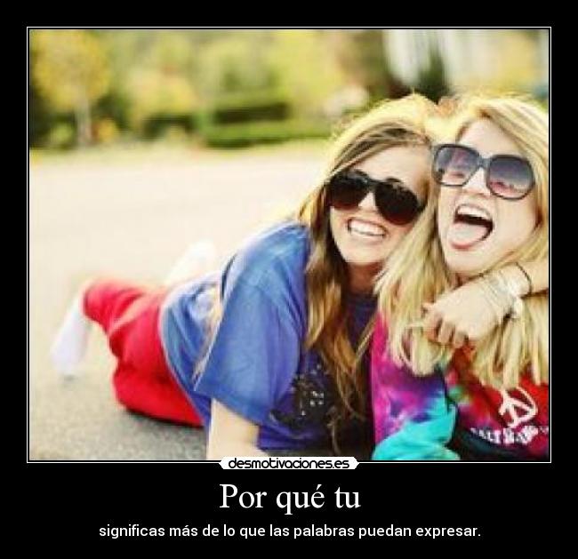 Por qué tu - 