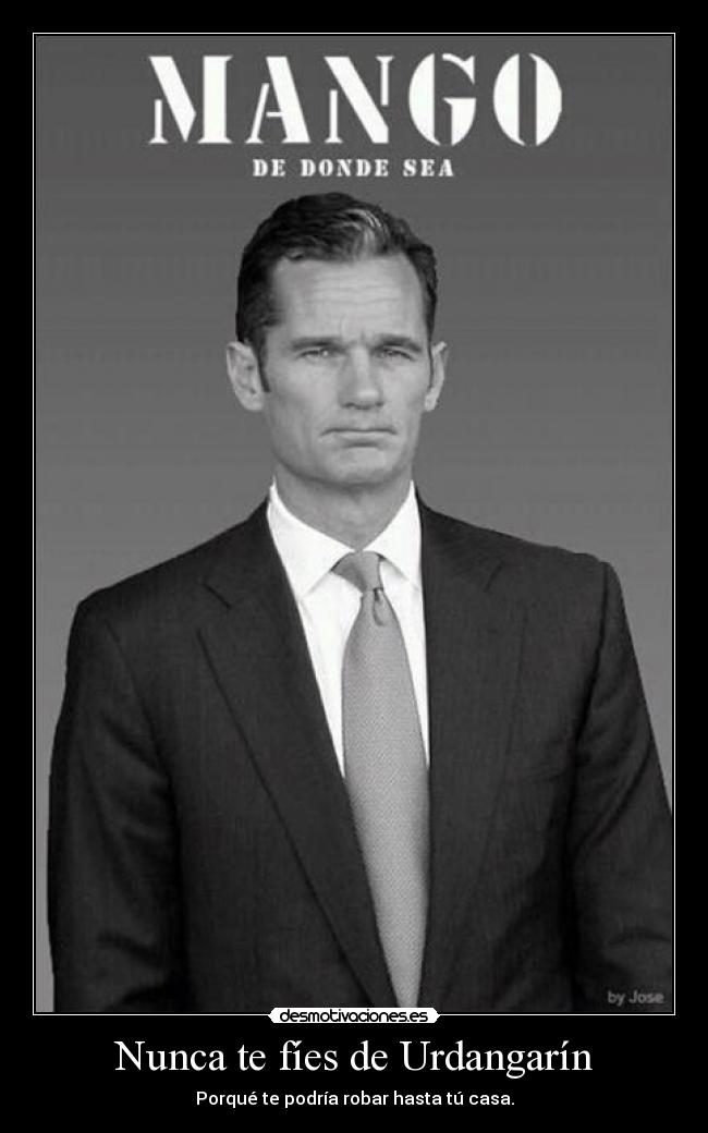 Nunca te fíes de Urdangarín -