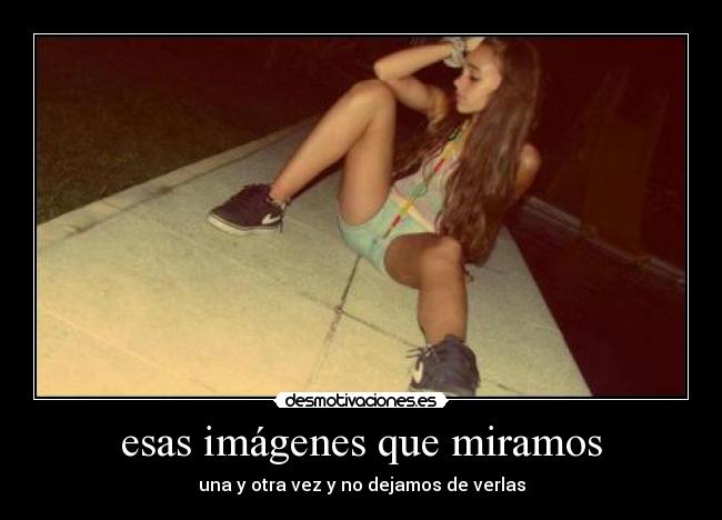 esas imágenes que miramos -