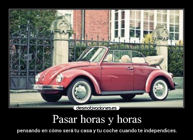 Pasar horas y horas -