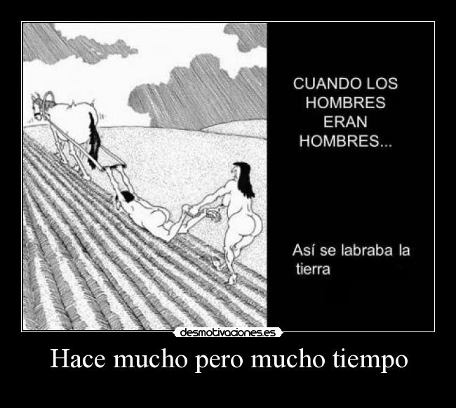 Hace mucho pero mucho tiempo -