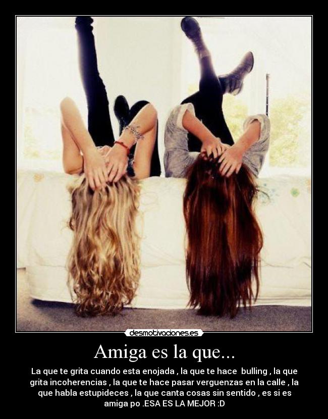 Amiga es la que... - 