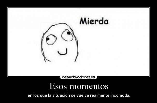 carteles situacion incomoda jajaja desmotivaciones