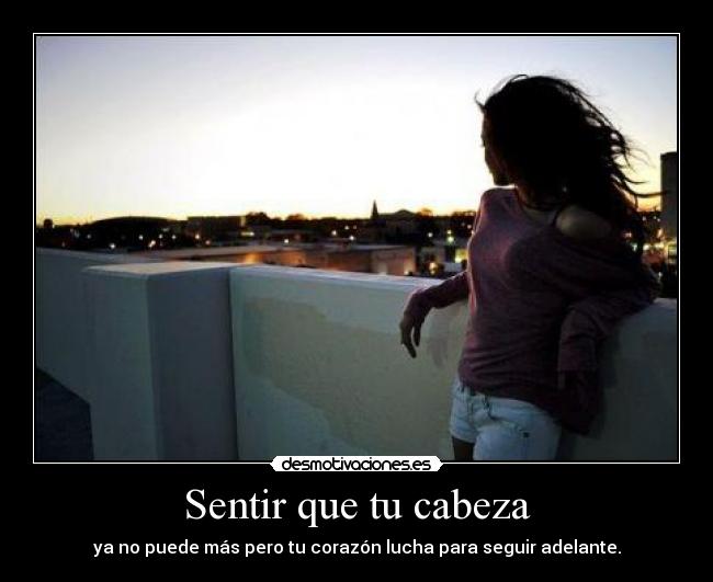 Sentir que tu cabeza -
