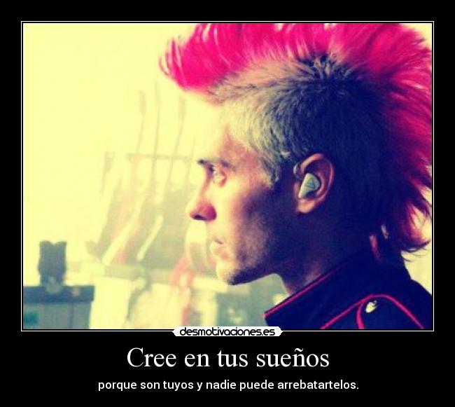 Cree en tus sueños -