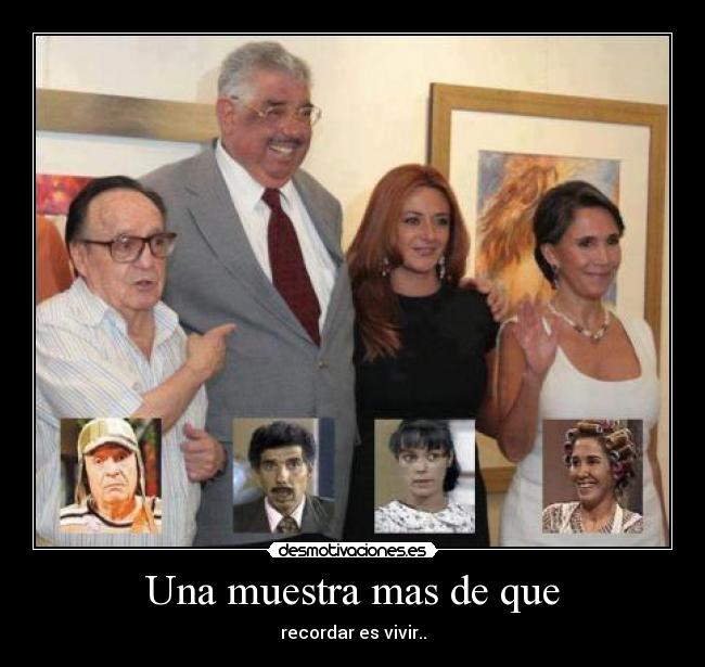 Una muestra mas de que - recordar es vivir..