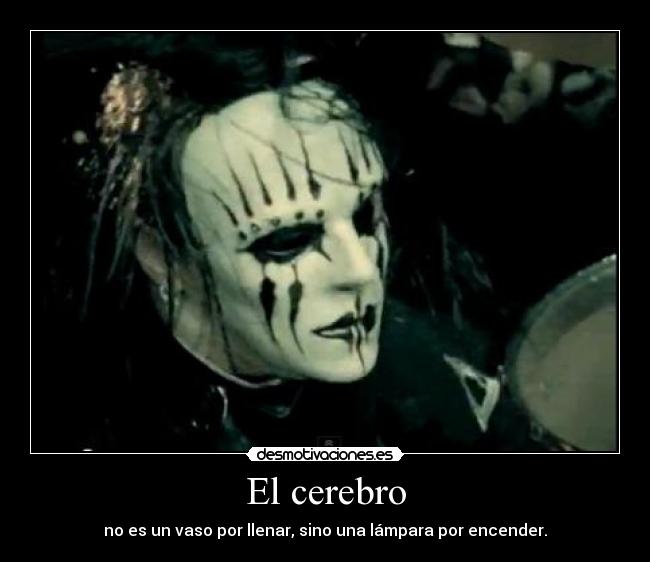 El cerebro - no es un vaso por llenar, sino una lámpara por encender.