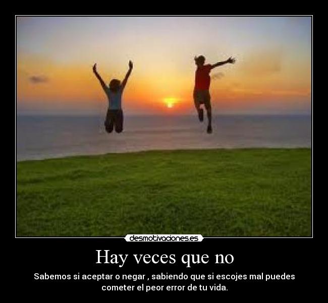 Hay veces que no - 