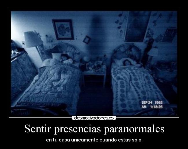 Sentir presencias paranormales -