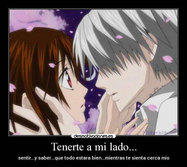 Tenerte a mi lado... -