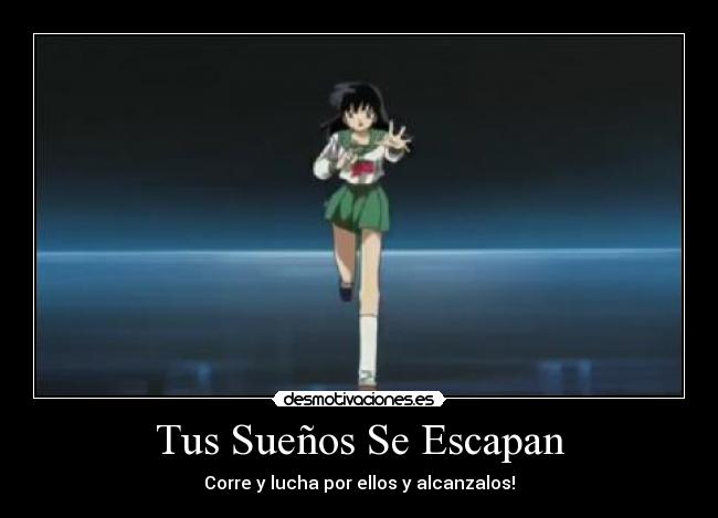 Tus Sueños Se Escapan -