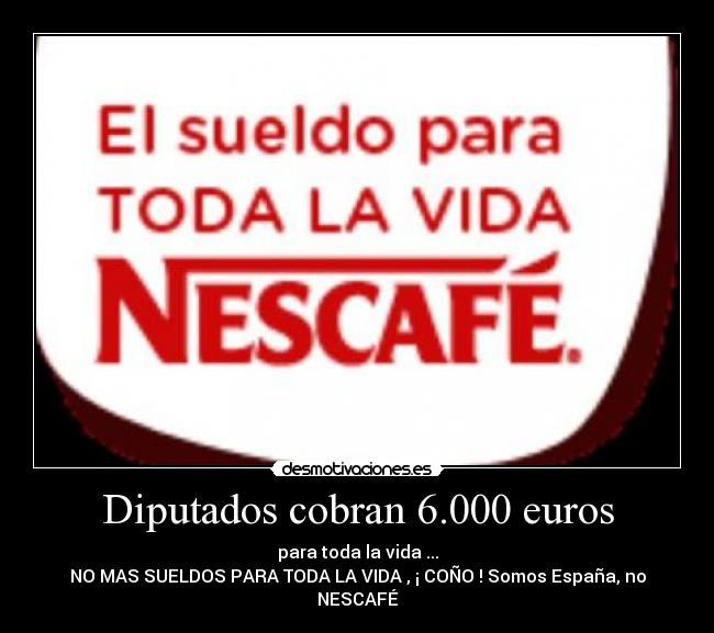 Diputados cobran 6.000 euros -