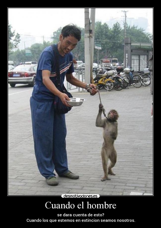 Cuando el hombre -