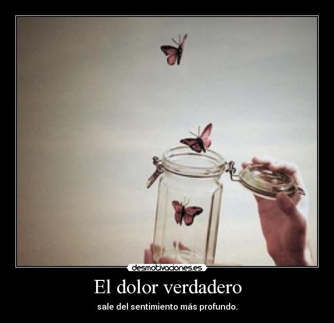 El dolor verdadero -