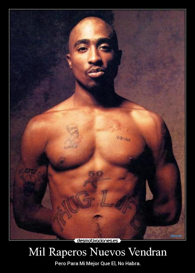 Mil Raperos Nuevos Vendran - Pero Para Mi Mejor Que El, No Habra.