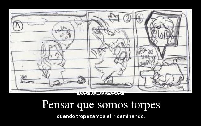 Pensar que somos torpes - 
