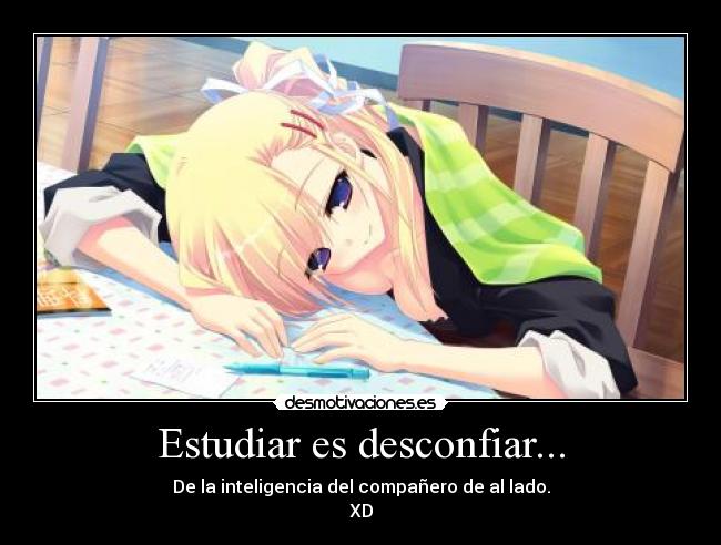 Estudiar es desconfiar... - 