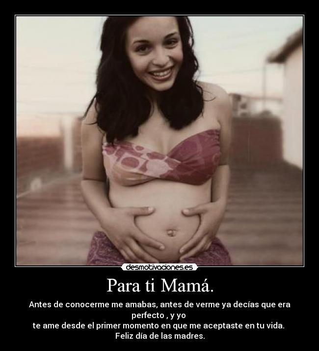 Para ti Mamá. -