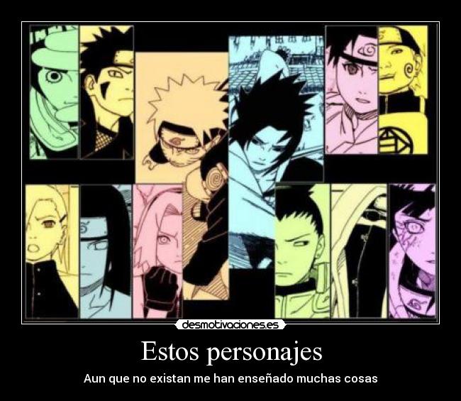Estos personajes - Aun que no existan me han enseñado muchas cosas