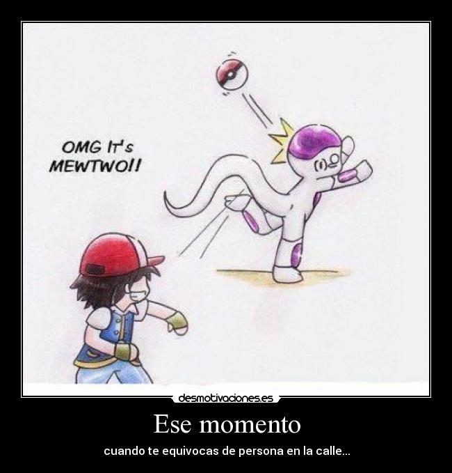 Ese momento - cuando te equivocas de persona en la calle...