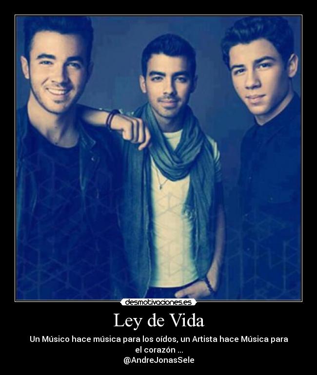 carteles vida jonasbrothers artistas musica desmotivaciones