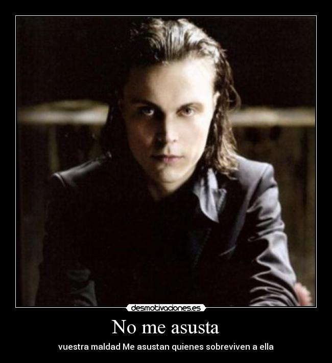 carteles asusta vuestra maldad asustan quienes sobreviven ella ville valo desmotivaciones