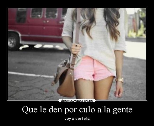 Que le den por culo a la gente - 