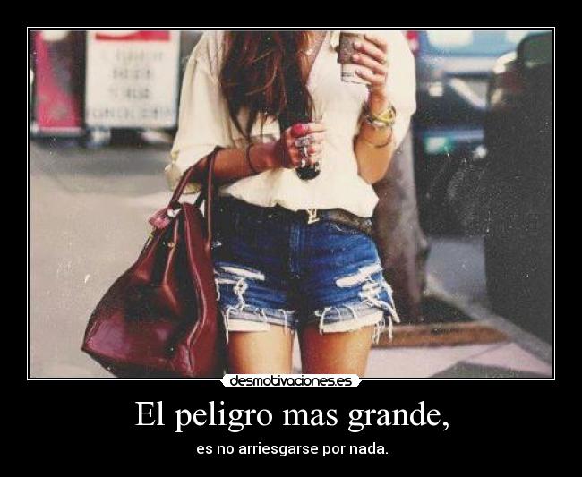 El peligro mas grande, -