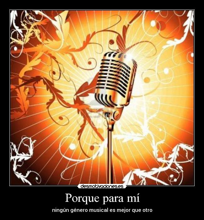 carteles ningun genero musical mejor otro desmotivaciones