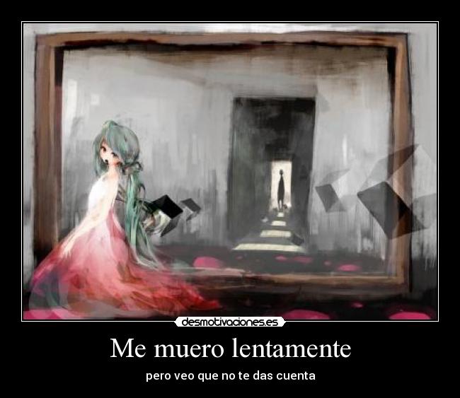 Me muero lentamente - 