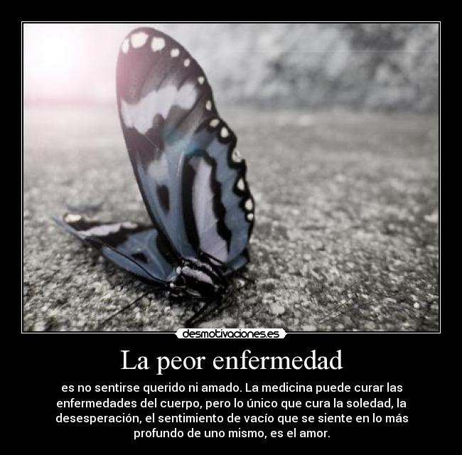 La peor enfermedad -