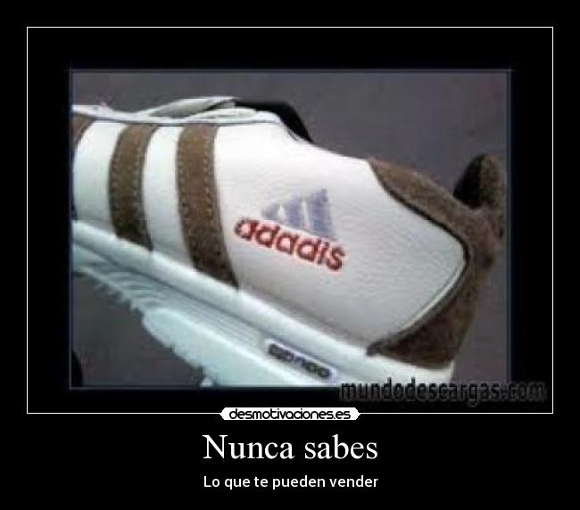 Nunca sabes - Lo que te pueden vender