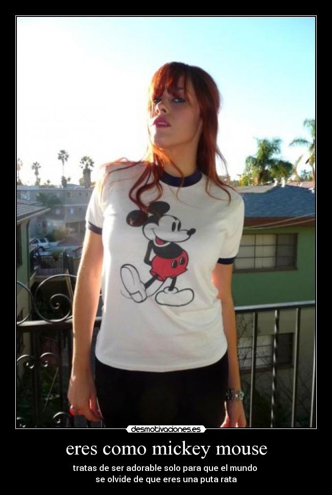 eres como mickey mouse - 