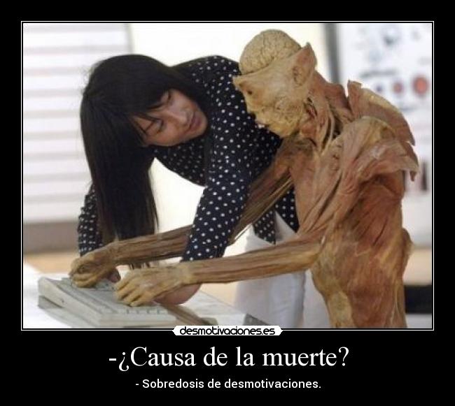 -¿Causa de la muerte? -