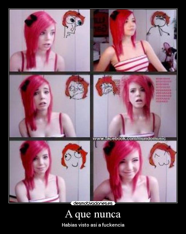 A que nunca - Habias visto asi a fuckencia