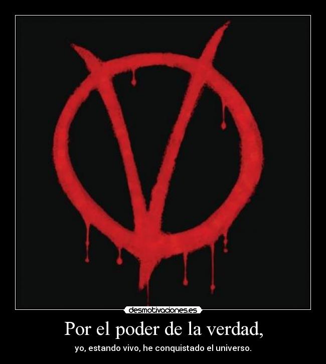 Por el poder de la verdad, | Desmotivaciones Por el poder de la verdad, | Desmotivaciones