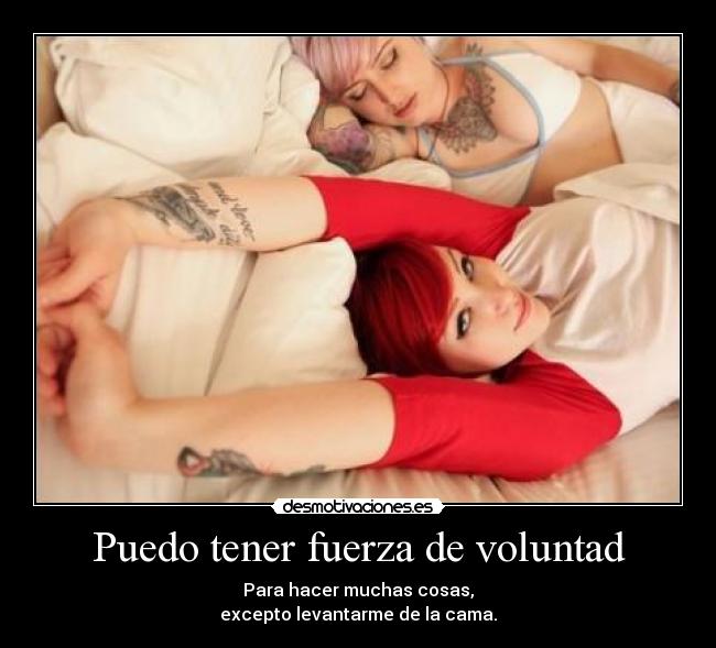 Puedo tener fuerza de voluntad -
