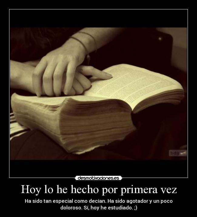 Hoy lo he hecho por primera vez -