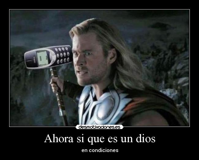 carteles dios thor nokia desmotivaciones