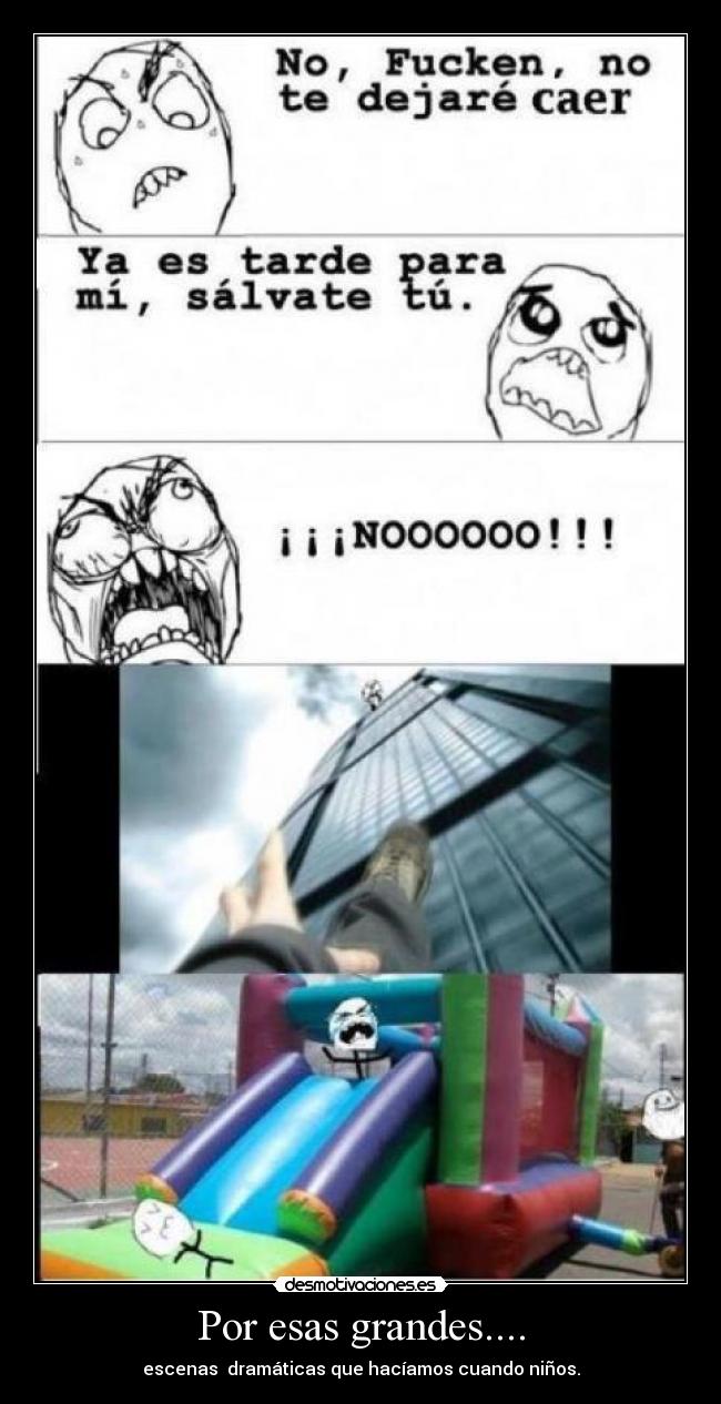 Por esas grandes.... -