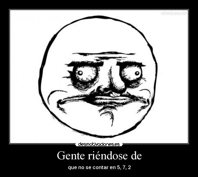Gente riéndose de - que no se contar en 5, 7, 2