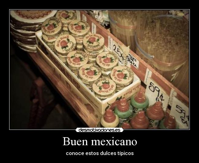 Buen mexicano - conoce estos dulces típicos