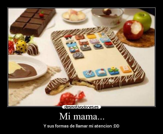 Mi mama... -