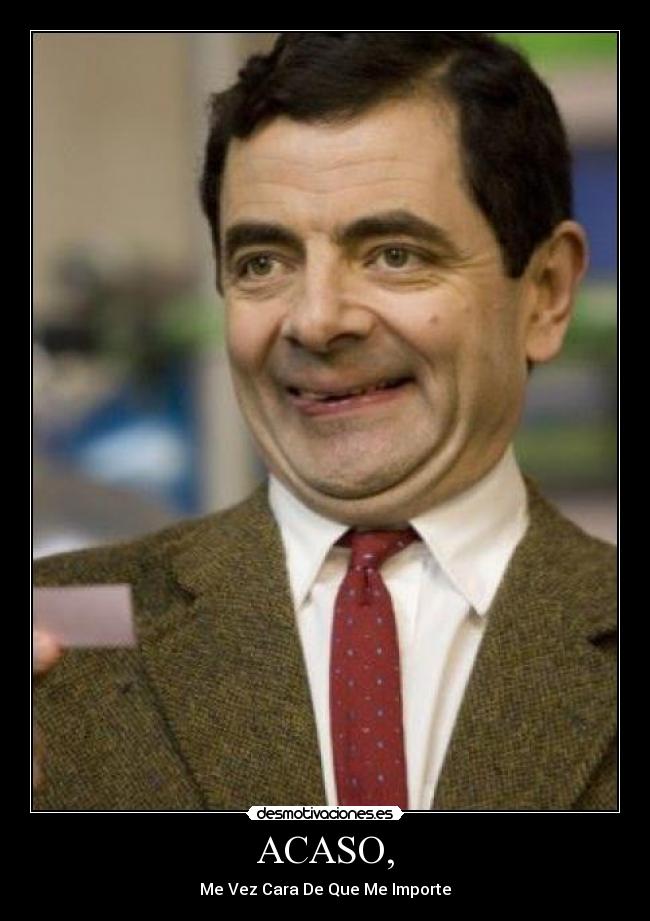 ACASO, - Me Vez Cara De Que Me Importe