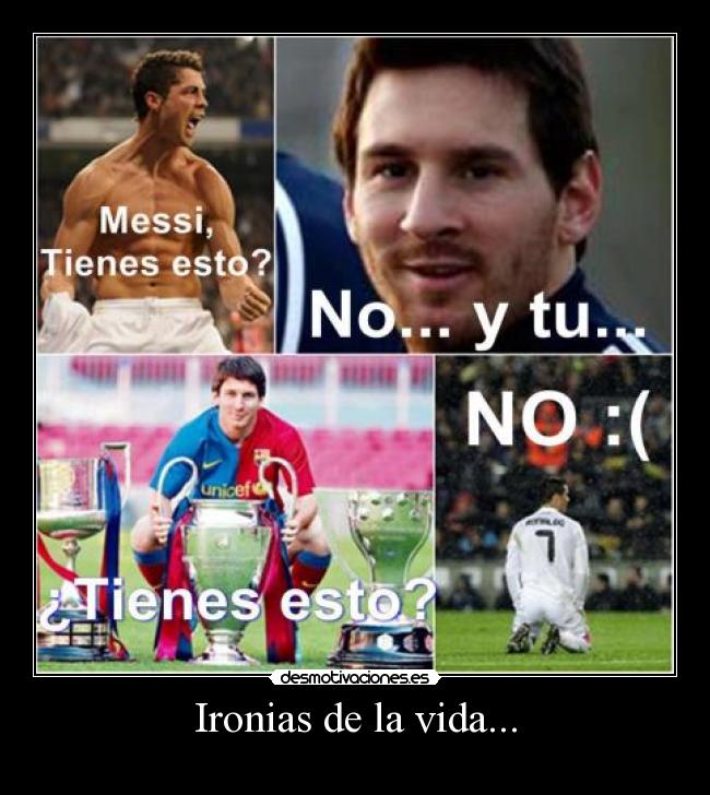 Ironias de la vida... -